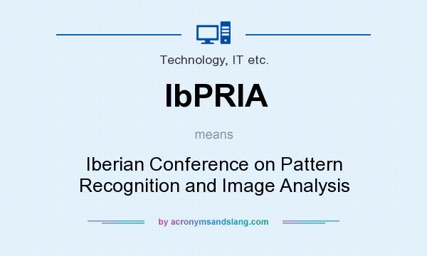 What does IbPRIA mean? It stands for Iberian Conference on Pattern Recognition and Image Analysis