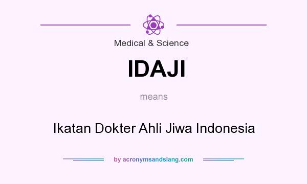 What does IDAJI mean? It stands for Ikatan Dokter Ahli Jiwa Indonesia