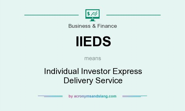 What does IIEDS mean? It stands for Individual Investor Express Delivery Service