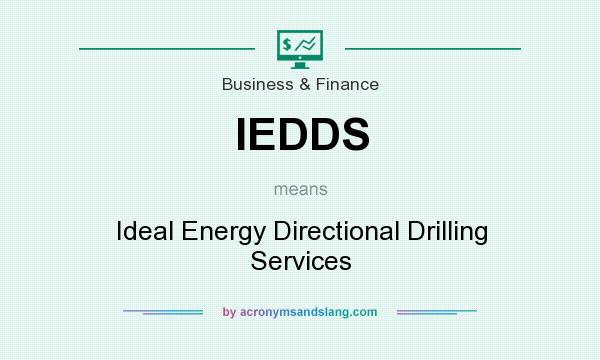 What does IEDDS mean? It stands for Ideal Energy Directional Drilling Services