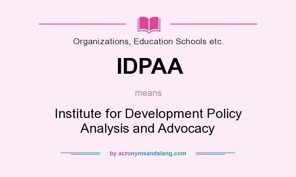 What does IDPAA mean? It stands for Institute for Development Policy Analysis and Advocacy