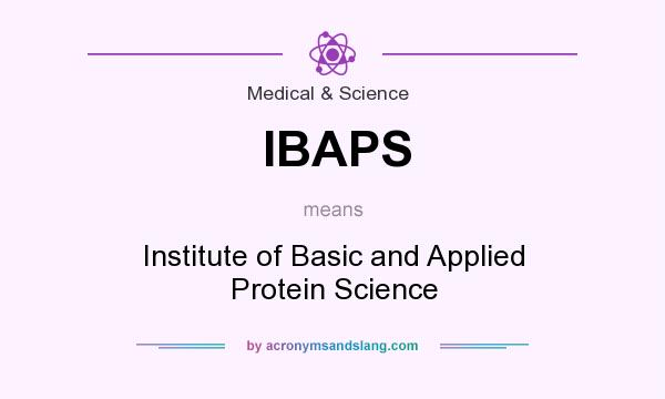 What does IBAPS mean? It stands for Institute of Basic and Applied Protein Science