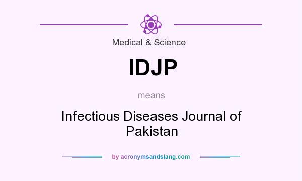 What does IDJP mean? It stands for Infectious Diseases Journal of Pakistan