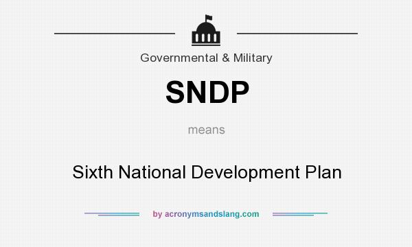 What does SNDP mean? It stands for Sixth National Development Plan