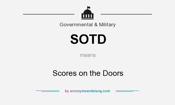 What does SOTD mean? It stands for Scores on the Doors