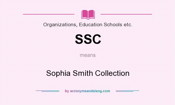 What does SSC mean? It stands for Sophia Smith Collection