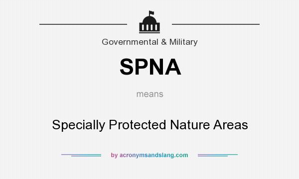 What does SPNA mean? It stands for Specially Protected Nature Areas