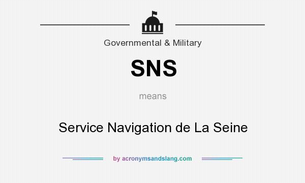 What does SNS mean? It stands for Service Navigation de La Seine