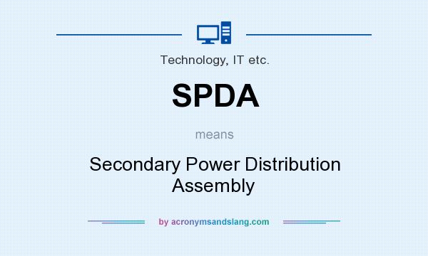 What does SPDA mean? It stands for Secondary Power Distribution Assembly