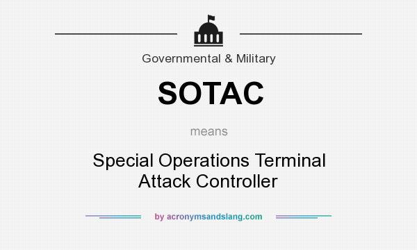 What does SOTAC mean? It stands for Special Operations Terminal Attack Controller