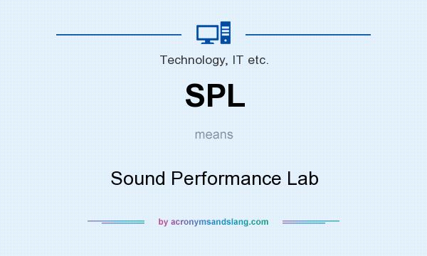What does SPL mean? It stands for Sound Performance Lab
