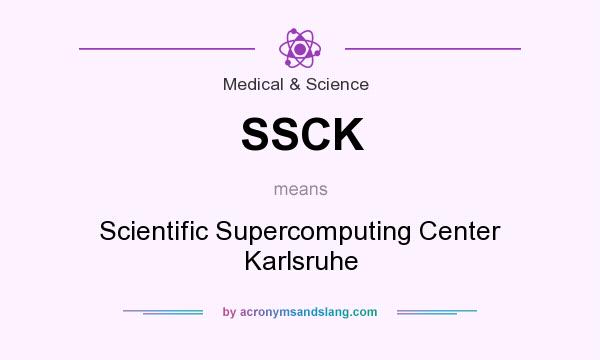 What does SSCK mean? It stands for Scientific Supercomputing Center Karlsruhe