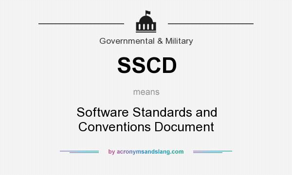 What does SSCD mean? It stands for Software Standards and Conventions Document