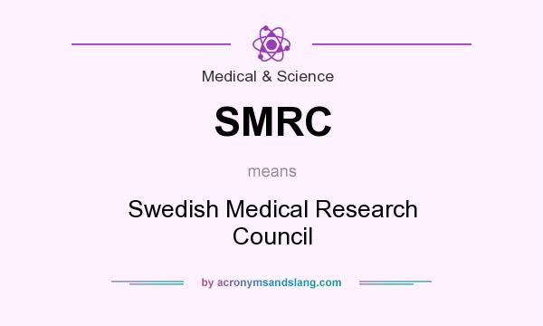 What does SMRC mean? It stands for Swedish Medical Research Council