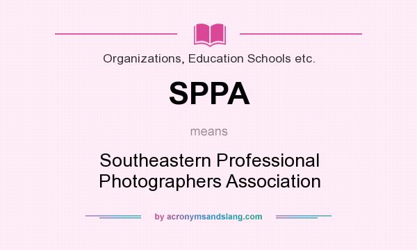 What does SPPA mean? It stands for Southeastern Professional Photographers Association