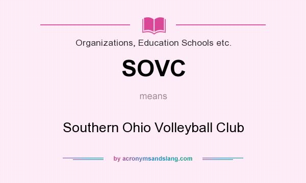 What does SOVC mean? It stands for Southern Ohio Volleyball Club