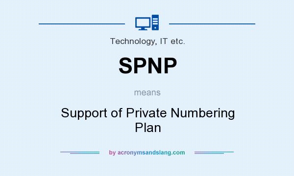 What does SPNP mean? It stands for Support of Private Numbering Plan