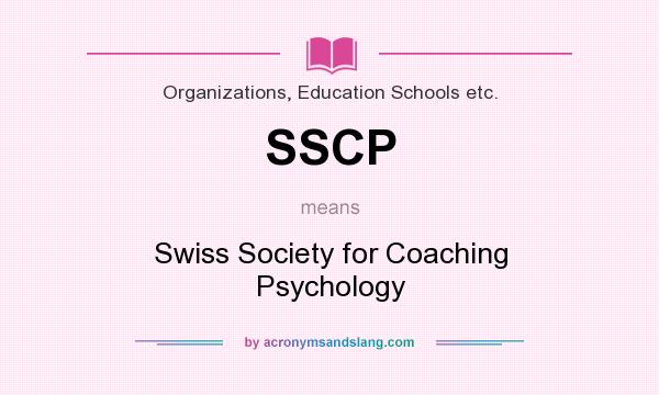 What does SSCP mean? It stands for Swiss Society for Coaching Psychology