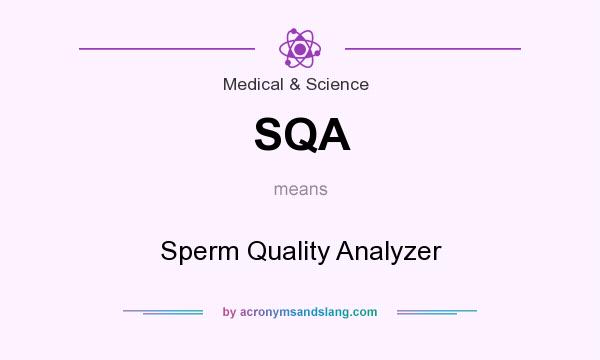 What does SQA mean? It stands for Sperm Quality Analyzer