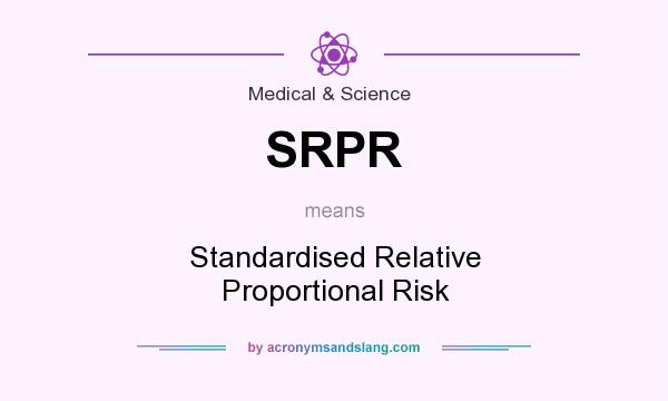 What does SRPR mean? It stands for Standardised Relative Proportional Risk