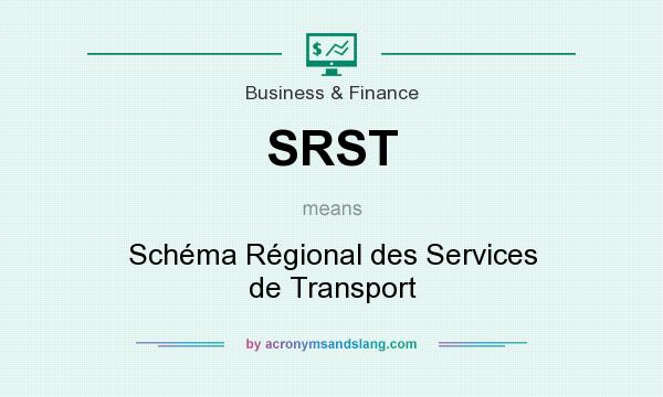 What does SRST mean? It stands for Schéma Régional des Services de Transport