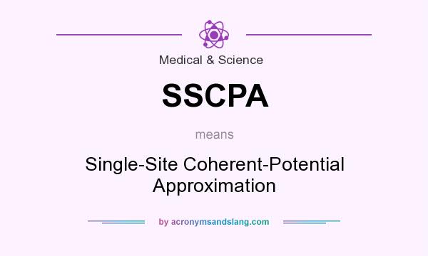 What does SSCPA mean? It stands for Single-Site Coherent-Potential Approximation