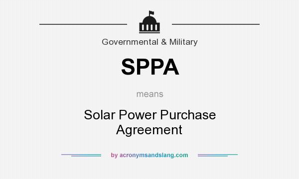 What does SPPA mean? It stands for Solar Power Purchase Agreement