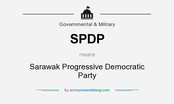 What does SPDP mean? It stands for Sarawak Progressive Democratic Party