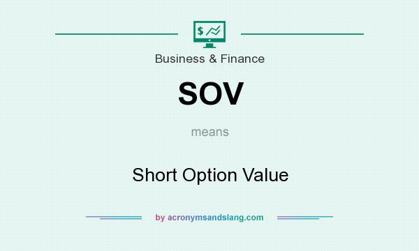 What does SOV mean? It stands for Short Option Value