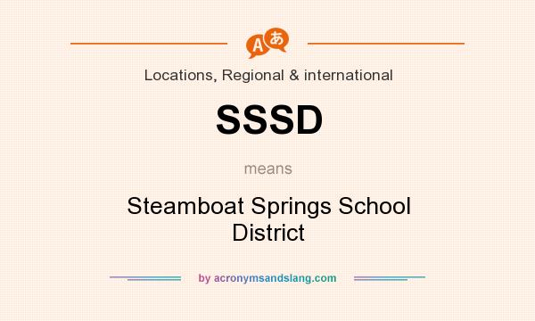 What does SSSD mean? It stands for Steamboat Springs School District