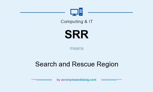 What does SRR mean? It stands for Search and Rescue Region