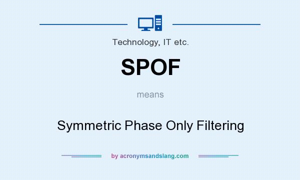 What does SPOF mean? It stands for Symmetric Phase Only Filtering