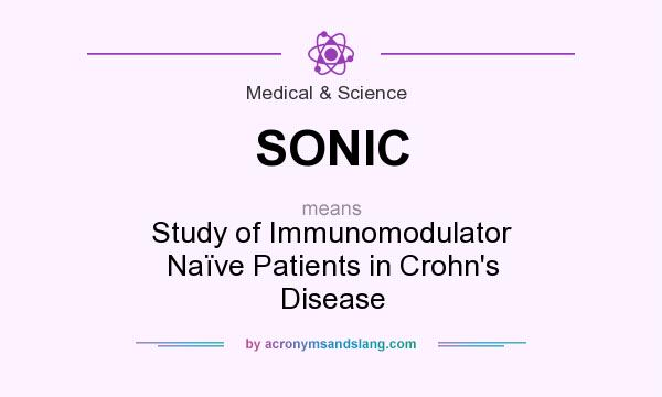 What does SONIC mean? It stands for Study of Immunomodulator Naïve Patients in Crohn`s Disease