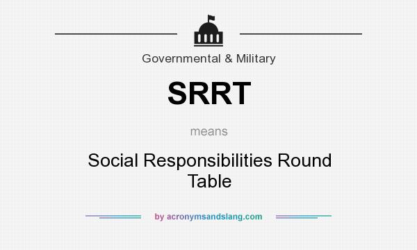 What does SRRT mean? It stands for Social Responsibilities Round Table