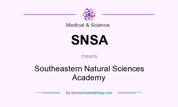 What does SNSA mean? It stands for Southeastern Natural Sciences Academy