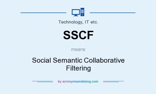 What does SSCF mean? It stands for Social Semantic Collaborative Filtering