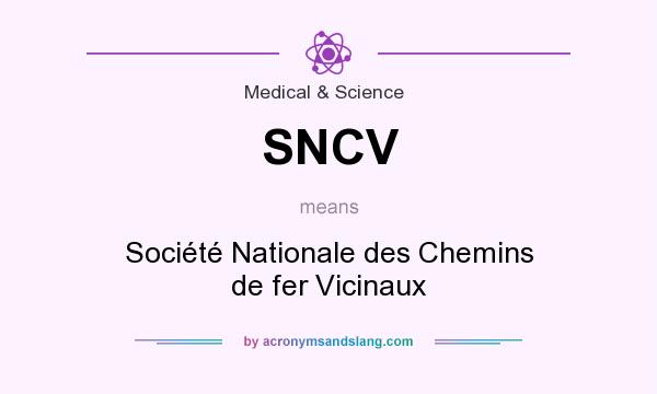 What does SNCV mean? It stands for Société Nationale des Chemins de fer Vicinaux