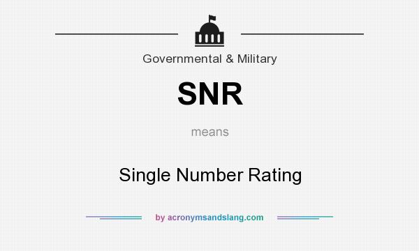 What does SNR mean? It stands for Single Number Rating