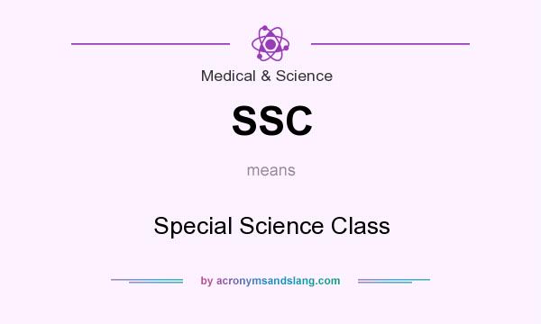 What does SSC mean? It stands for Special Science Class