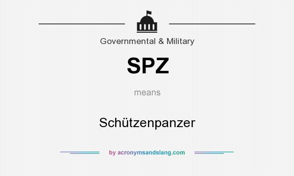 What does SPZ mean? It stands for Schützenpanzer