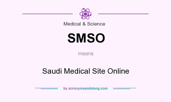 What does SMSO mean? It stands for Saudi Medical Site Online