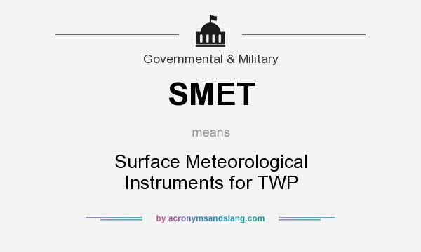 What does SMET mean? It stands for Surface Meteorological Instruments for TWP
