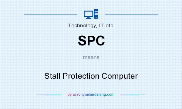What does SPC mean? It stands for Stall Protection Computer