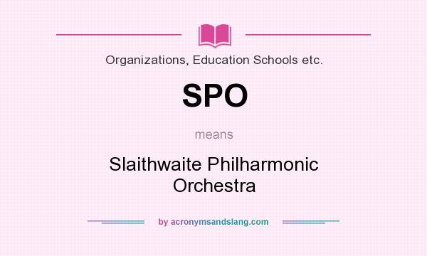 What does SPO mean? It stands for Slaithwaite Philharmonic Orchestra