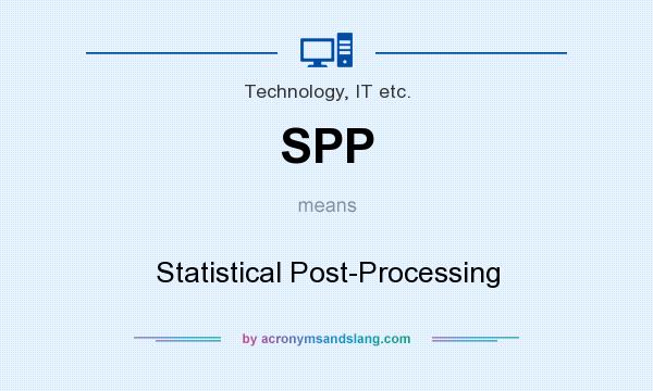 What does SPP mean? It stands for Statistical Post-Processing