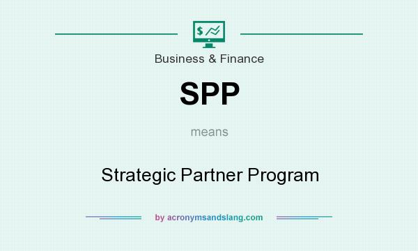 What does SPP mean? It stands for Strategic Partner Program