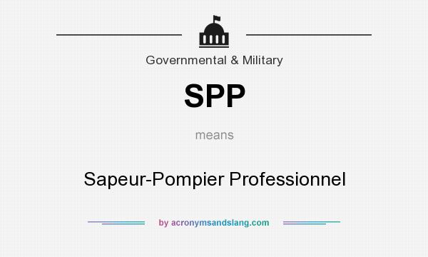 What does SPP mean? It stands for Sapeur-Pompier Professionnel