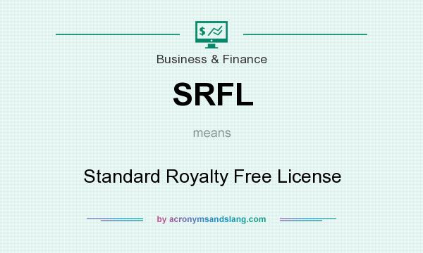 What does SRFL mean? It stands for Standard Royalty Free License