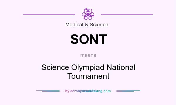 What does SONT mean? It stands for Science Olympiad National Tournament