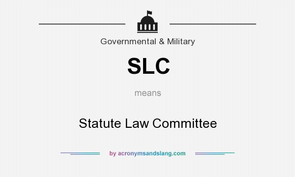 What does SLC mean? It stands for Statute Law Committee